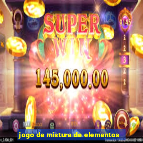 jogo de mistura de elementos